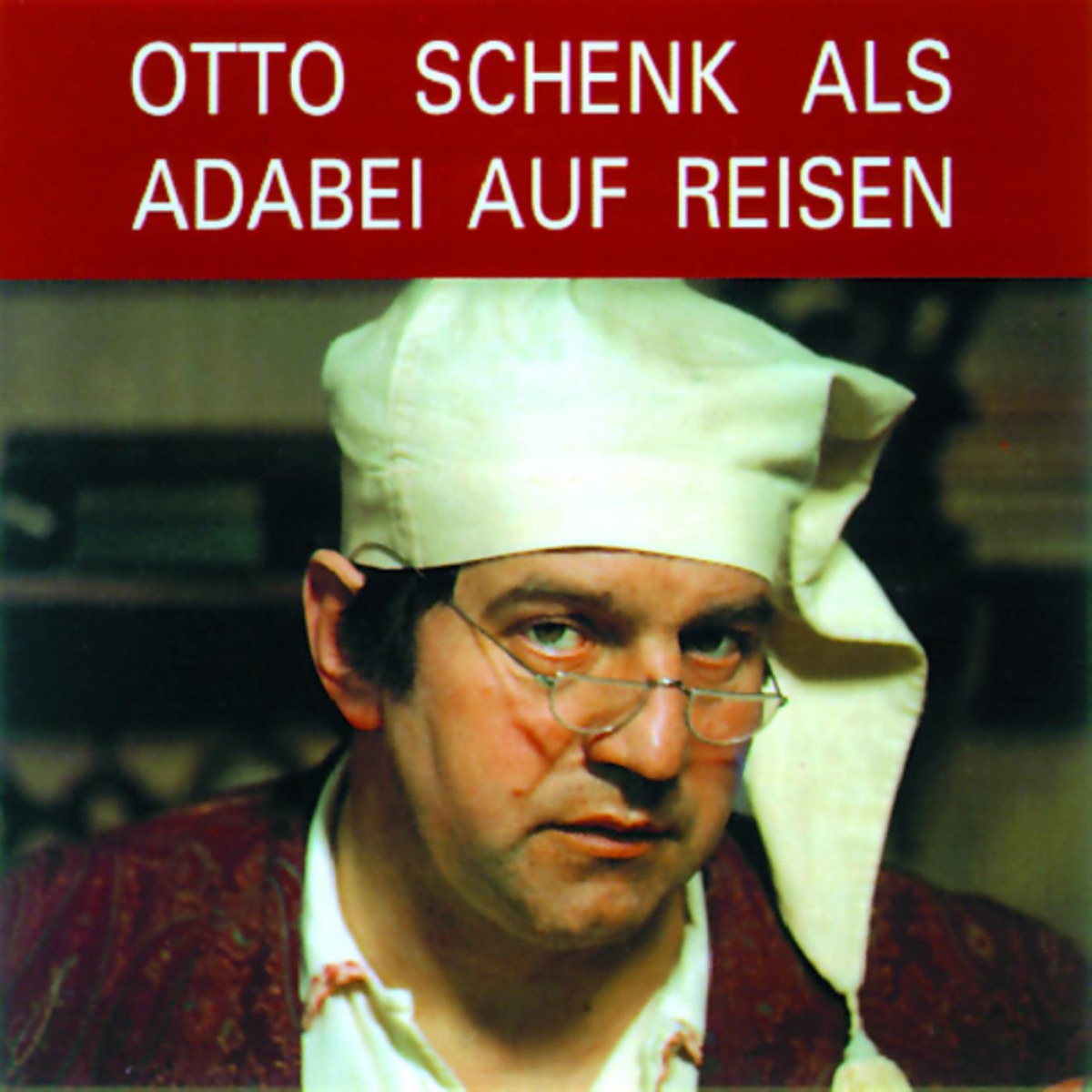 Otto Schenk Als Adabei Auf Reisen by Otto Schenk album cover