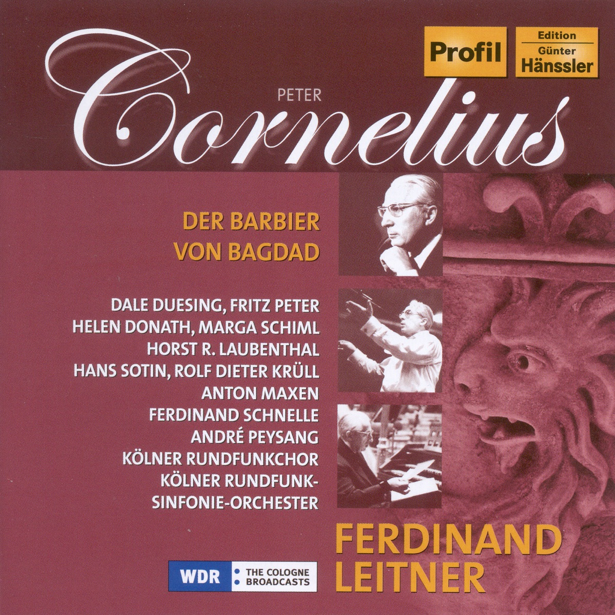 Cornelius, P.: Barbier Von Bagdad (Der) by Hans Sotin, Marga Schiml, Helen Donath, Dale Duesing, West German Radio Chorus, West German Radio Symphony Orchestra, Fritz Peter, Horst Laubenthal, Rolf Dieter Krull, Anton Maxen, Ferdinand Schnelle & Andre Peysang album cover