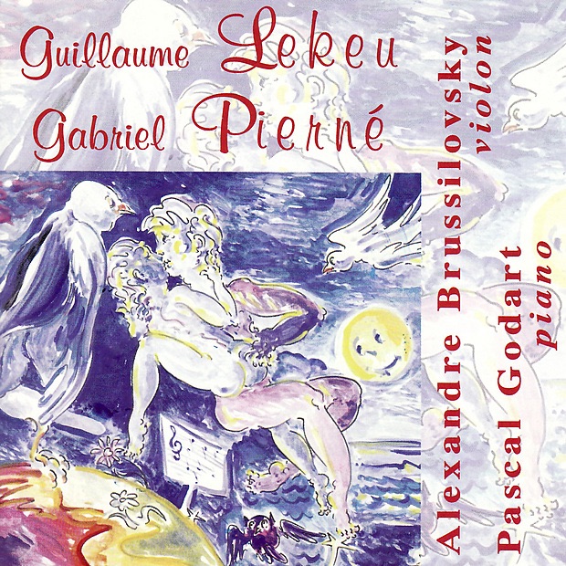 Guillaume Lekeu: Sonate en Sol Majeur - Gabriel Pierné: Sonate en Ré Majeur Opus 36 by Pascal Godart & Alexandre Brussilovsky album cover