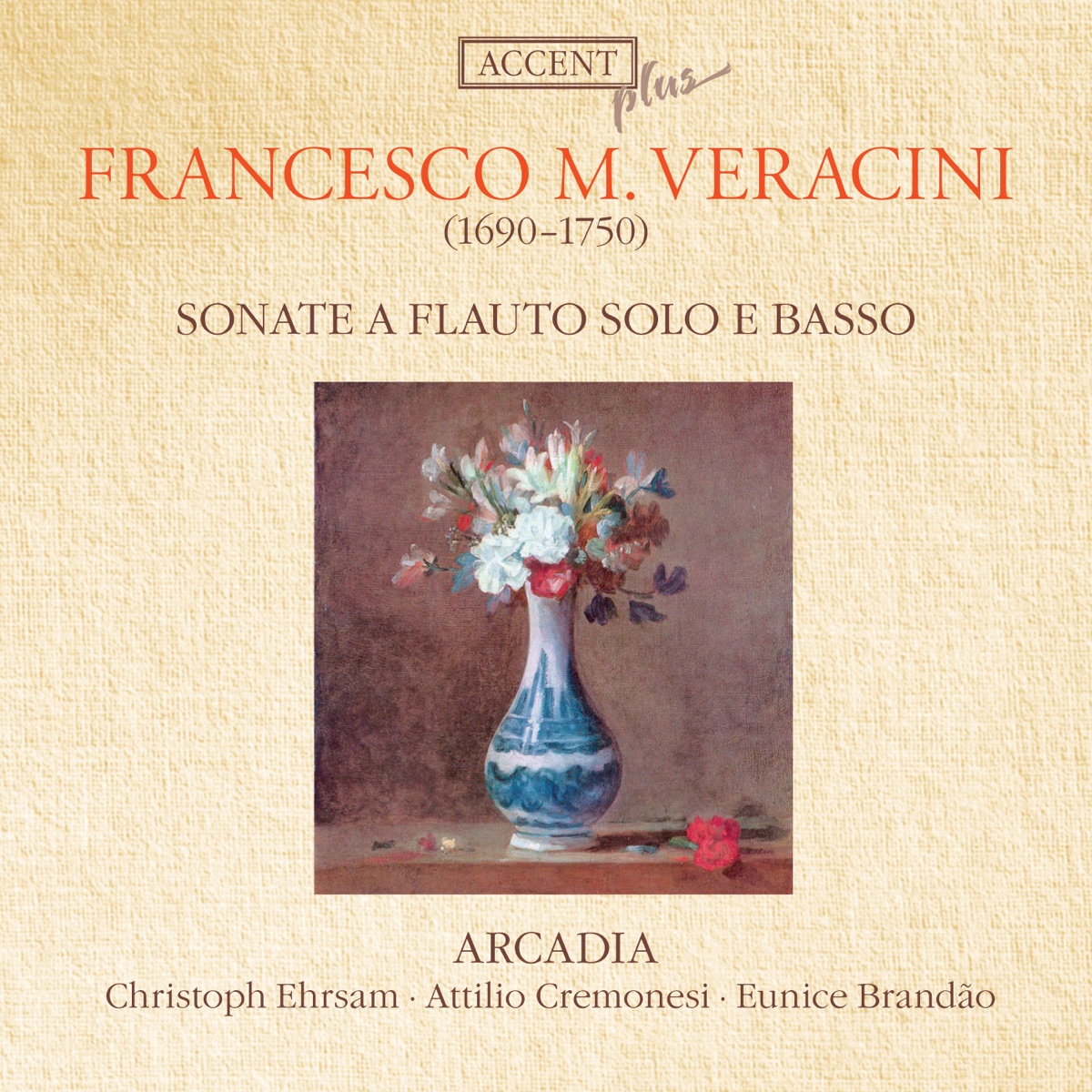 Veracini: Sonate a flauto solo e basso by Attilio Cremonesi, Cristoph Ehrsam & Eunice Brandao album cover