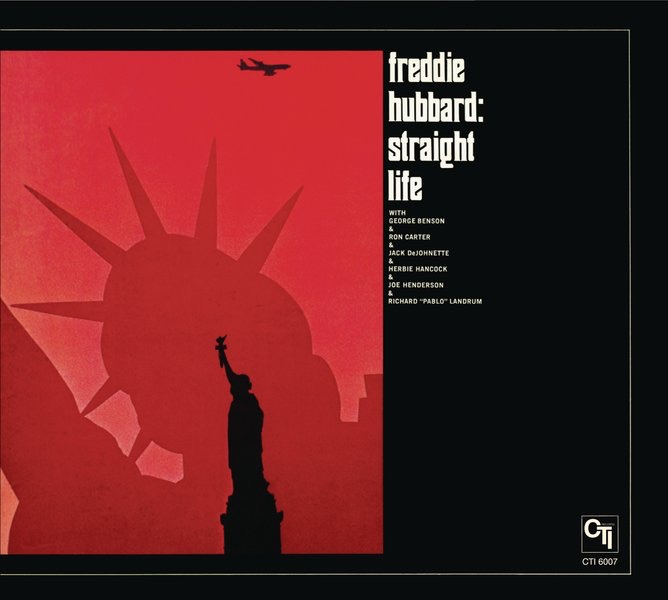 Straight Life (CTI Records 40th Anniversary Edition) by Freddie Hubbard album cover