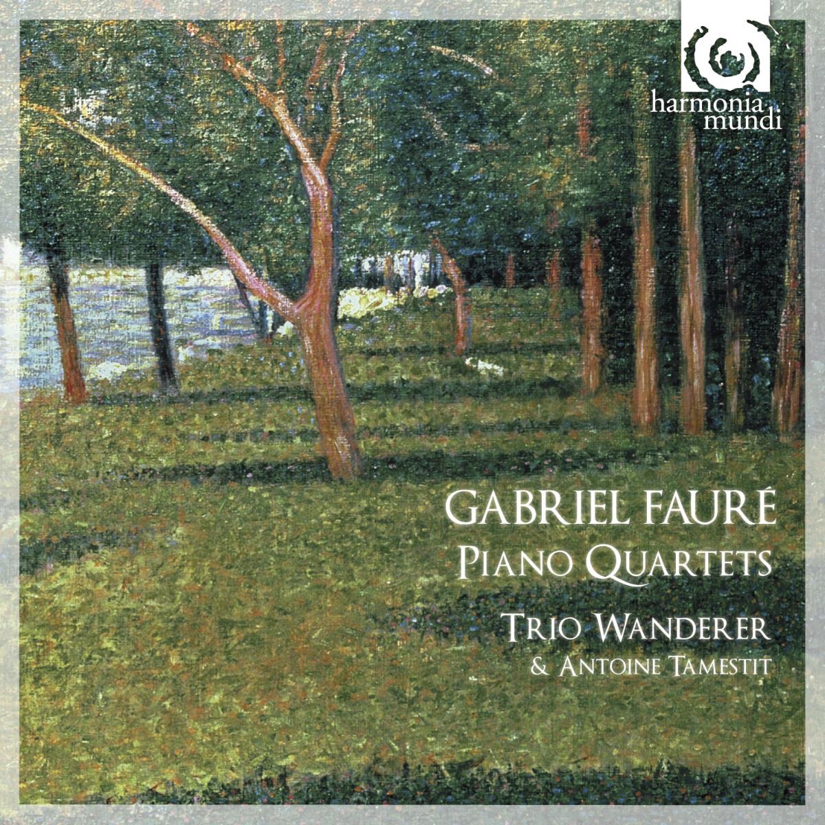 Fauré: Piano Quartets by Trio Wanderer & Antoine Tamestit album cover