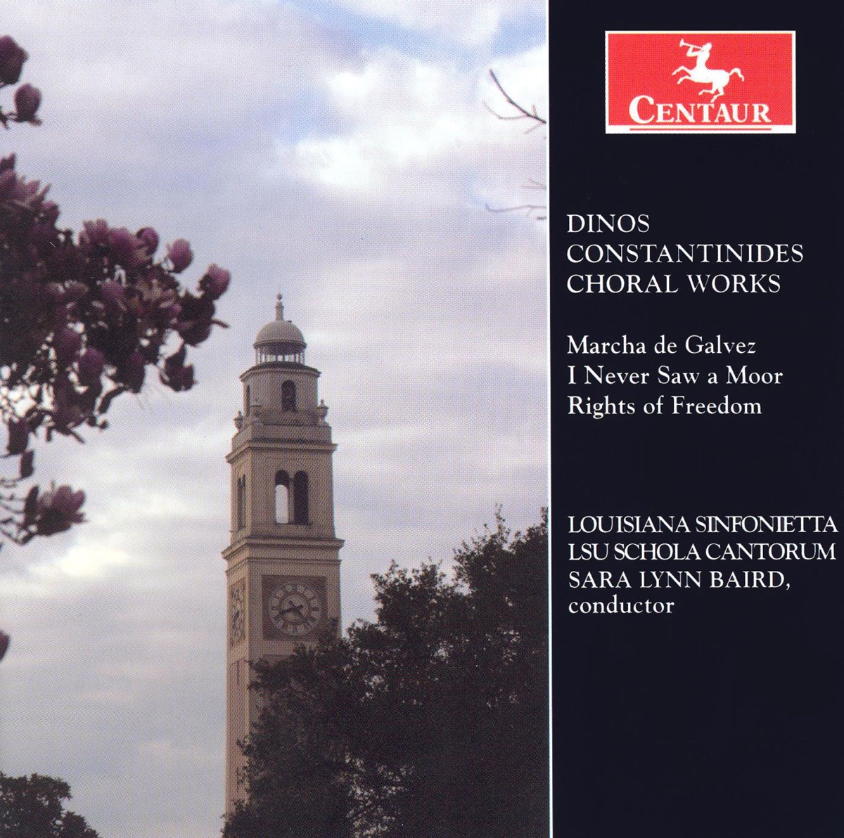 Constantinides, D.: Marcha De Galvez - I Never Saw A Moor - Rights of Freedom by Louisiana State University Schola Cantorum, Louisiana Sinfonietta, Sara Lynn Baird, Terrence Brown & Tiffany Bostic album cover