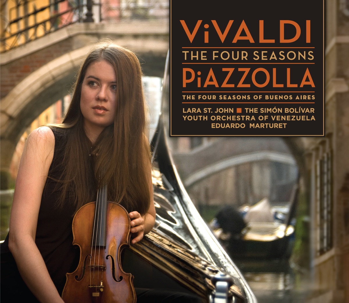 Vivaldi: The Four Seasons - Piazzolla: The Four Seasons of Buenos Aires by Lara St. John, Simón Bolívar Youth Orchestra of Venezuela & Eduardo Marturet album cover