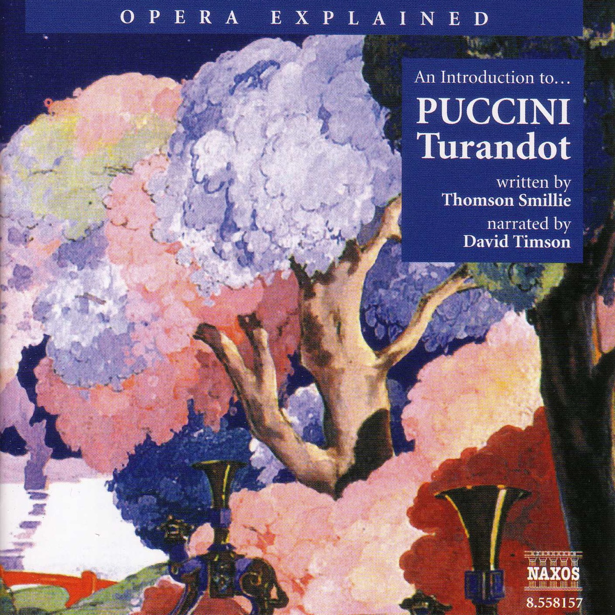 Puccini: Opera Explained - Turandot by David Timson album cover