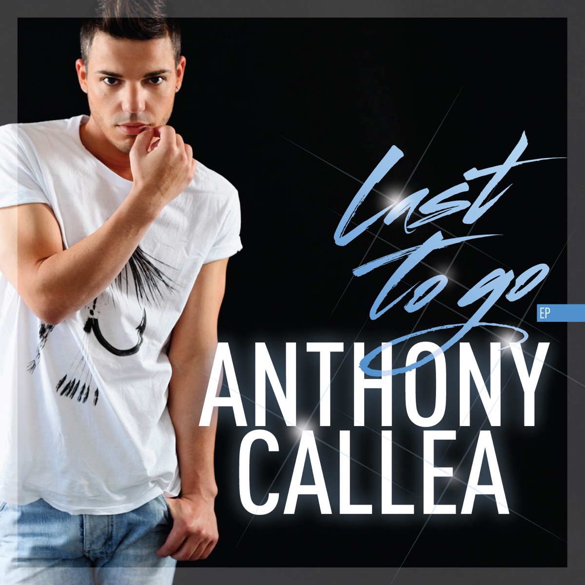 Last To Go by Anthony Callea album cover