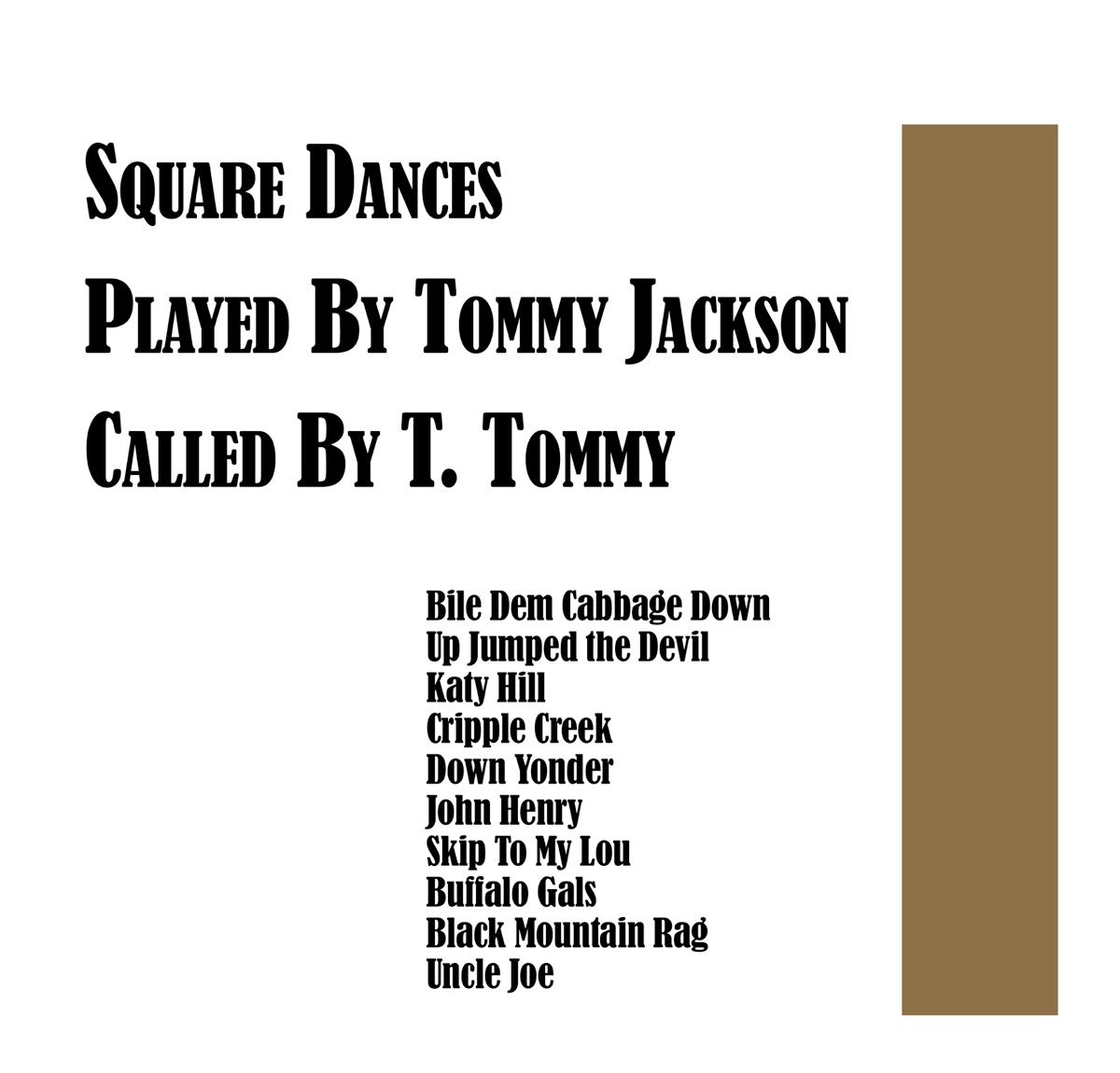 Square Dances Played By Tommy Jackson Called By T. Tommy by Tommy Jackson & T. Tommy album cover