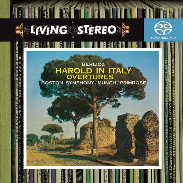 Berlioz: Harold in Italy, The Roman Carnival Overture, Benvenuto Cellini Overture by Charles Munch & Boston Symphony Orchestra album cover