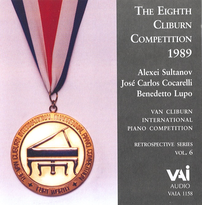 Van Cliburn - 1989 Competition, Retrospective Series, Vol.6 by Alex Sultanov, Jose Carlos Cocarelli & Benedetto Lupo album cover