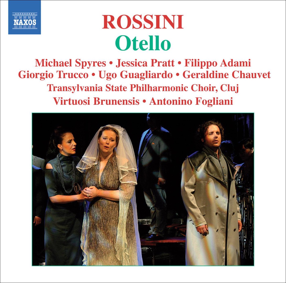 Rossini: Otello by Giorgio Trucco, Ugo Guagliardo, Filippo Adami, Antonino Fogliani, Michael Spyres, Cluj Transilvania Philharmonic Choir, Virtuosi Brunensis, Jessica Pratt, Geraldine Chauvet, Sean Spyres, Hugo Colin & Leonardo Cortellazzi album cover