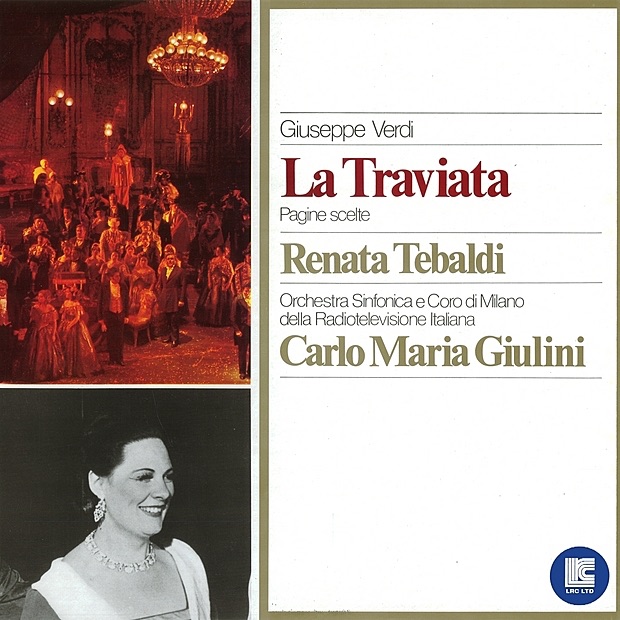 Verdi: La Traviata by Renata Tebaldi, Carlo Maria Giulini, RAI Orchestra, RAI Chorus & Roberto Benaglio album cover