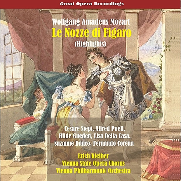 Mozart: Le Nozze di Figaro [1955] (Highlights) by Erich Kleiber, Chorus of the Vienna State Opera, Anny Felbermayer, Hilde Rössel-Majdan, Murray Dickie, Cesare Siepi, Harald Pröglhöf, Alfred Poell, Hilde Gueden, Lisa Della Casa, Suzanne Danco, Fernando Corena, Hugo Meyer-Welfing & Vienna Philharmonic album cover