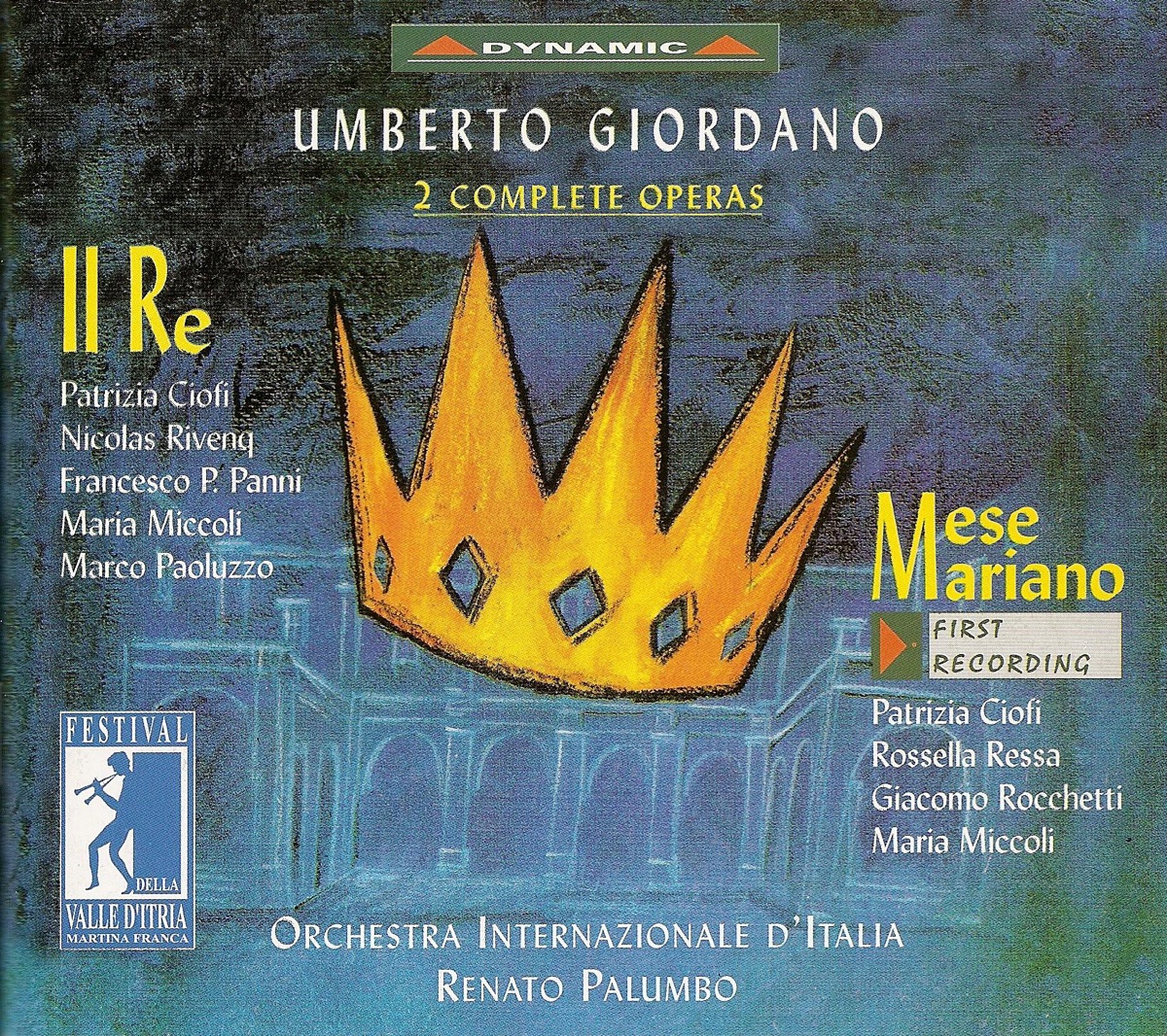 Giordano: Il Re & Mese Mariano by Nicolas Rivenq, Italian International Orchestra, Renato Palumbo & Bari Teatro Petruzzelli Chorus album cover