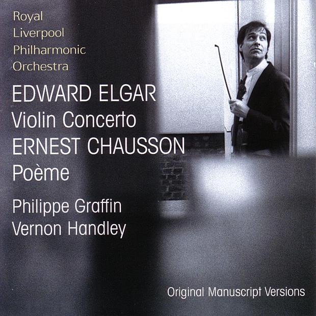 Elgar: Violin Concerto, Chausson: Poème by Philippe Graffin & Vernon Handley album cover