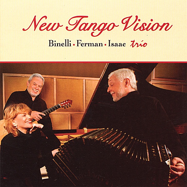 New Tango Vision by Daniel Binelli, Isaac Trio & Polly Ferman album cover