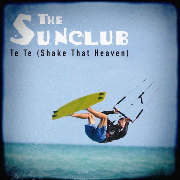 Te Te (Shake That Heaven) - EP by The Sunclub album cover