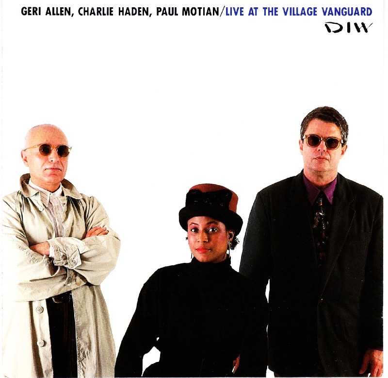 LIVE AT THE VILLAGE VANGUARD by Geri Allen, Charlie Haden & Paul Motian album cover