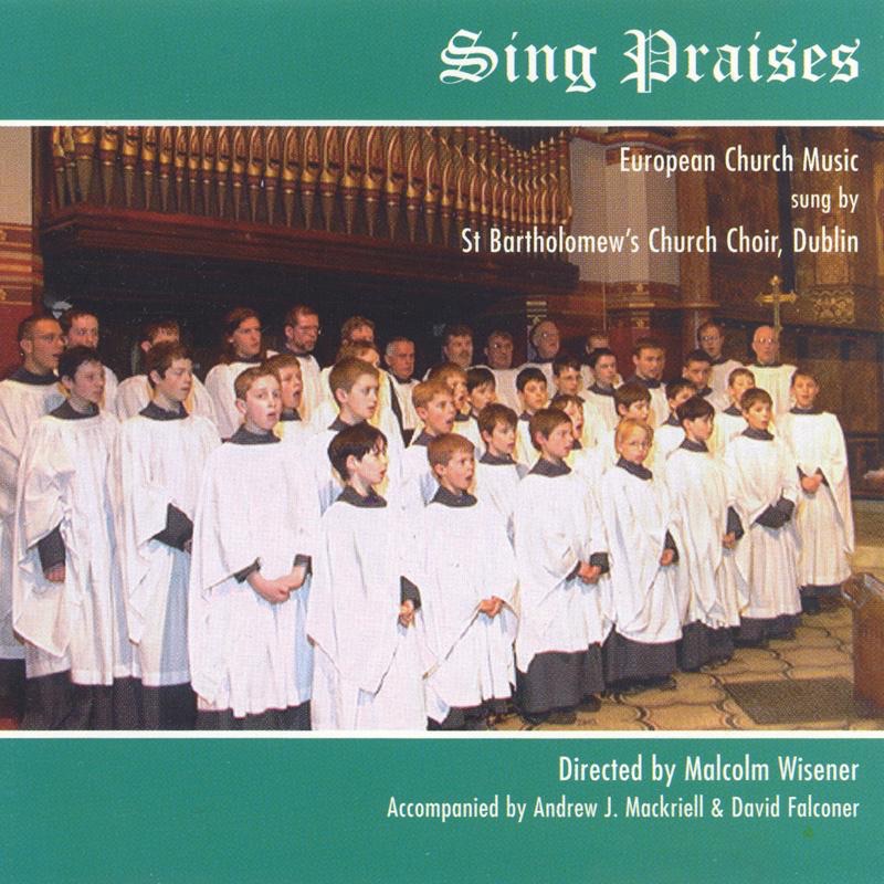 Sing Praises by Saint Bartholomew's Choir, Malcolm Wisener, Andrew J. Mackriell & David Falconer album cover