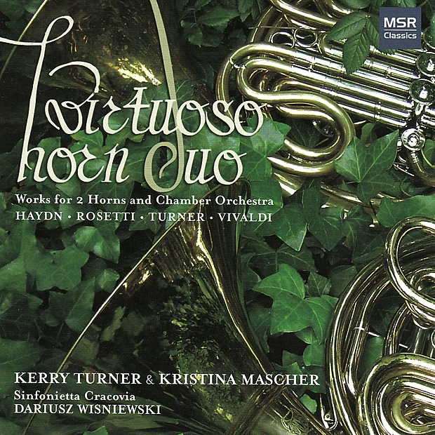 Haydn, Rosetti, Turner & Vivaldi: Works for 2 Horns and Chamber Orchestra by Virtuoso Horn Duo, Sinfonietta Cracovia, Kristina Mascher & Dariusz Wieniewski album cover