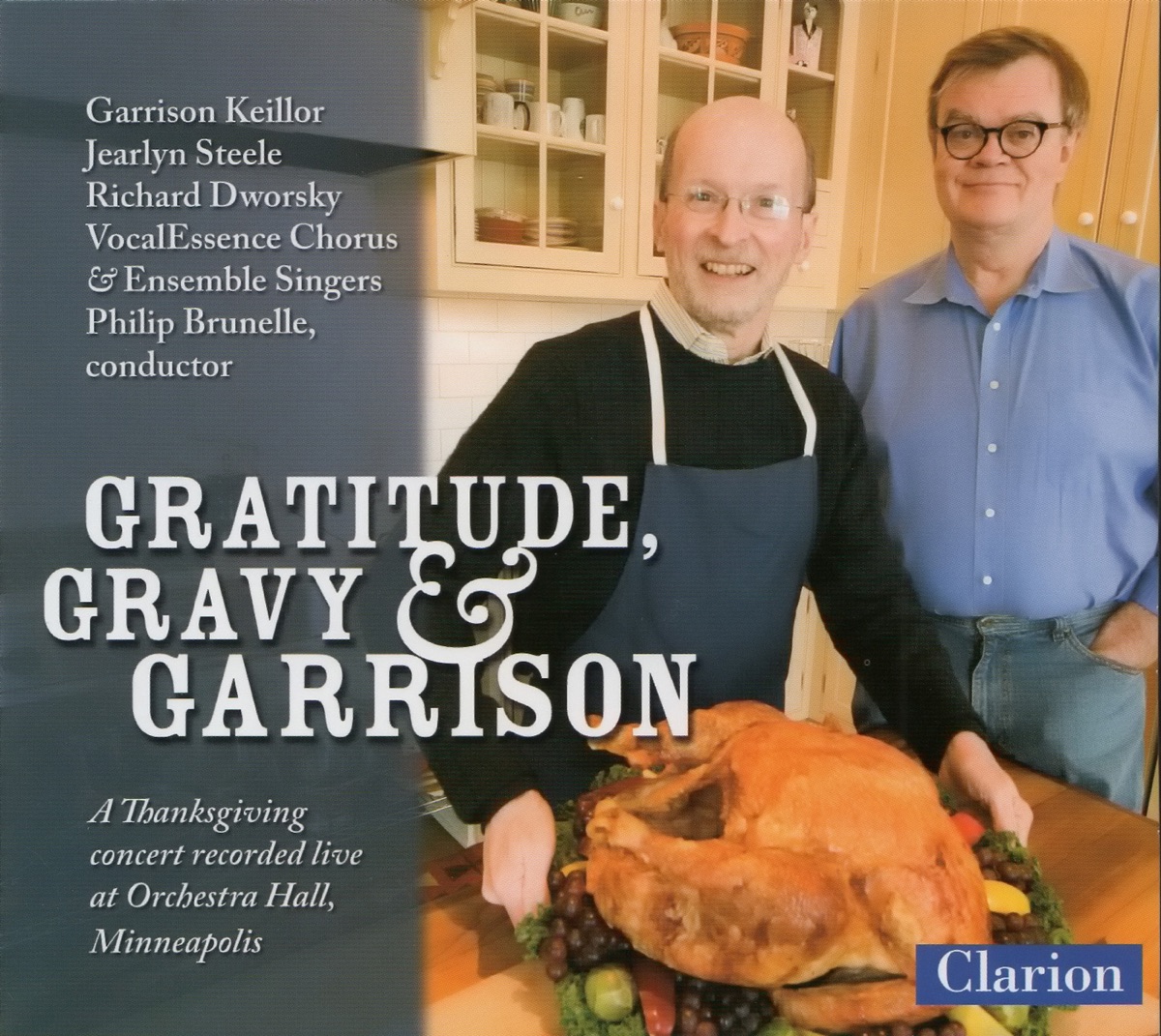 Gratitude, Gravity & Garrison by Philip Brunelle, VocalEssence Chorus, Richard Dworsky, The Ensemble Singers, Garrison Keillor, Krista J. Palmquist & Jearlyn Steele album cover