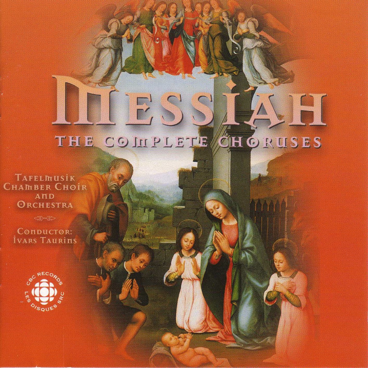 Handel: Messiah by Matthew White, Brett Polegato, Benjamin Butterfield, Nathalie Paulin, Tafelmusik Chamber Choir, Ivars Taurins & Tafelmusik album cover