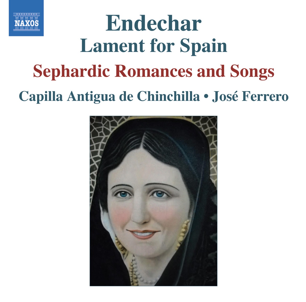Endechar: Lament for Spain by Capilla Antigua de Chinchilla & Jose Ferrero album cover