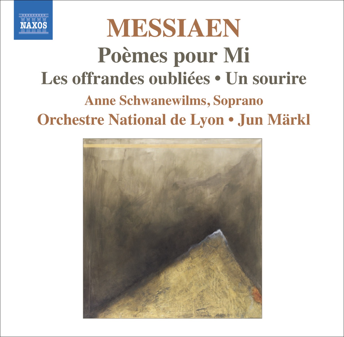 Messiaen, O.: Poemes Pour Mi - Les Offrandes Oubliees - un Sourire by Anne Schwanewilms album cover