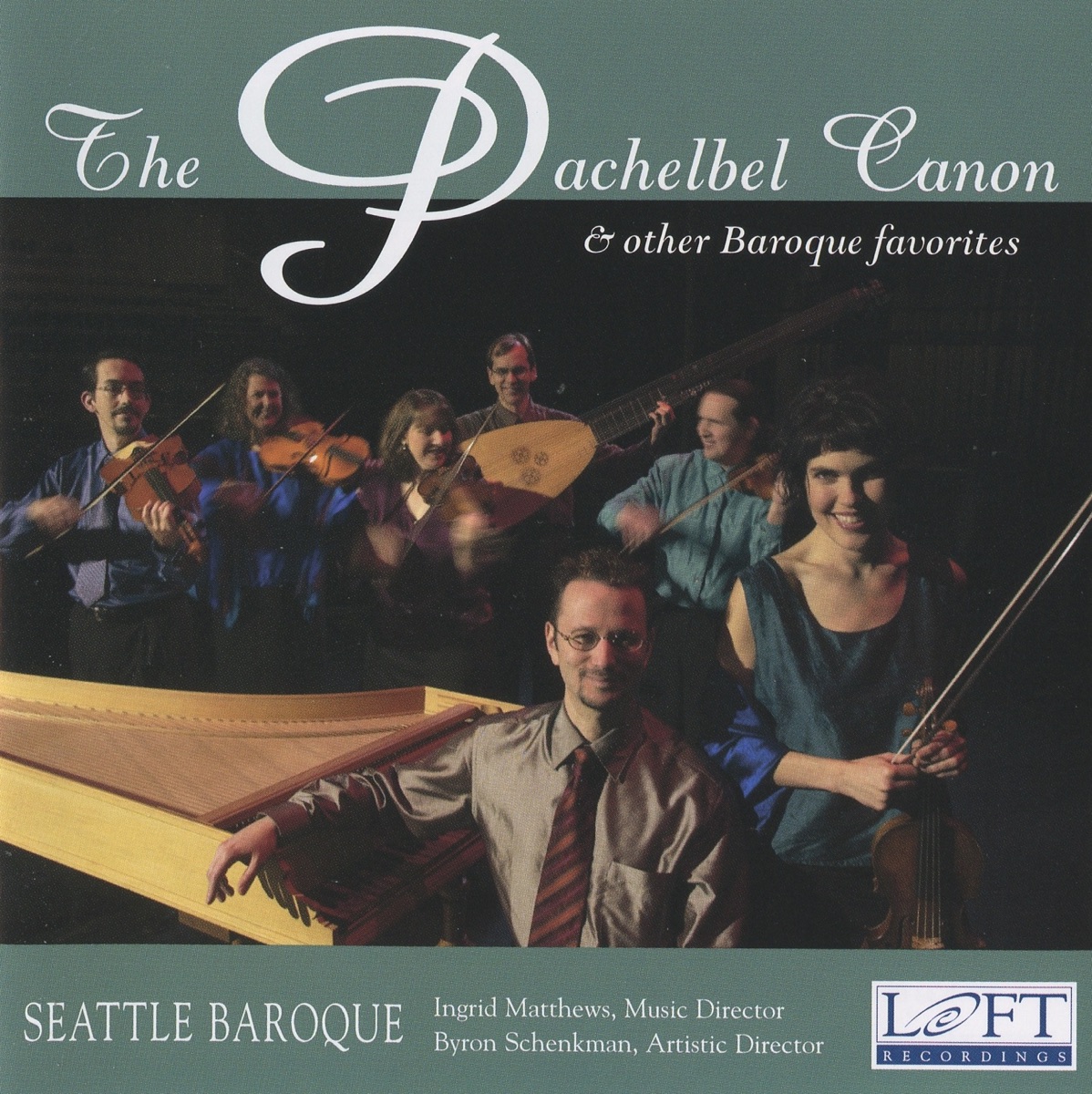 The Pachelbel Canon and Other Baroque Favorites by Seattle Baroque Orchestra, Ingrid Matthews, Byron Schenkman & Lucas Harris album cover