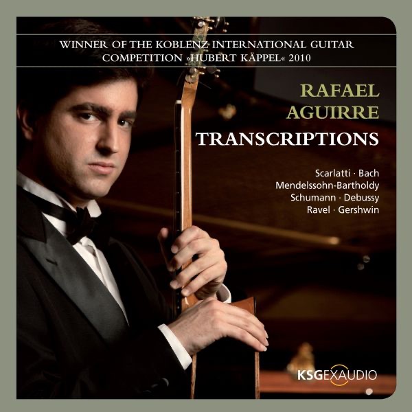 Bach, Schumann & Schubert: Transcriptions by Rafael Aguirre album cover
