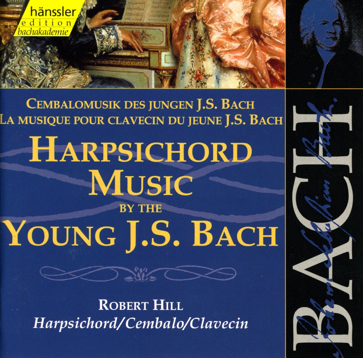 Bach, J.S.: Harpsichord Music By the Young J.S. Bach by Robert Hill album cover