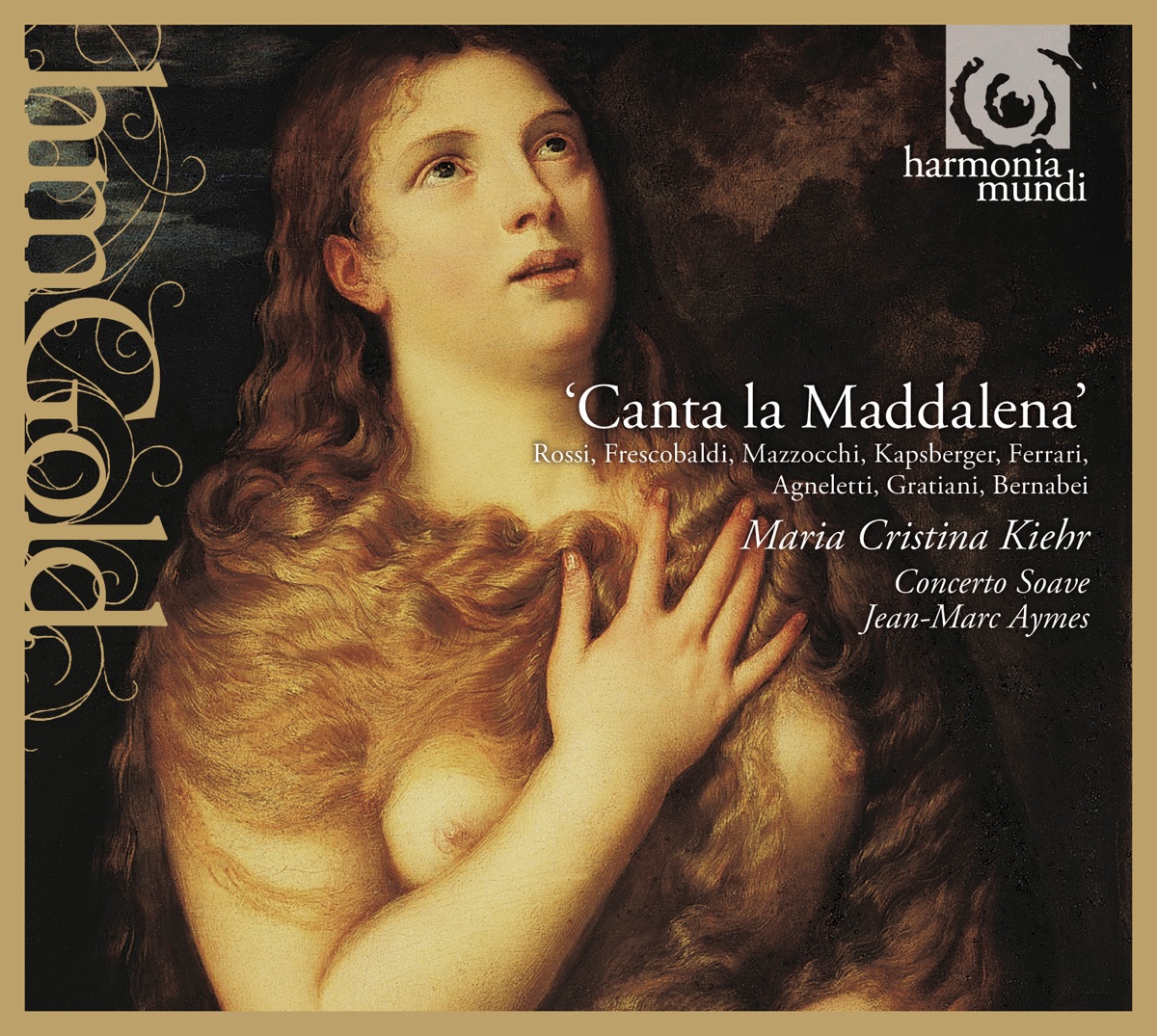 Canta la Maddalena by Maria Cristina Kiehr, Concerto Soave & Jean-Marc Aymes album cover