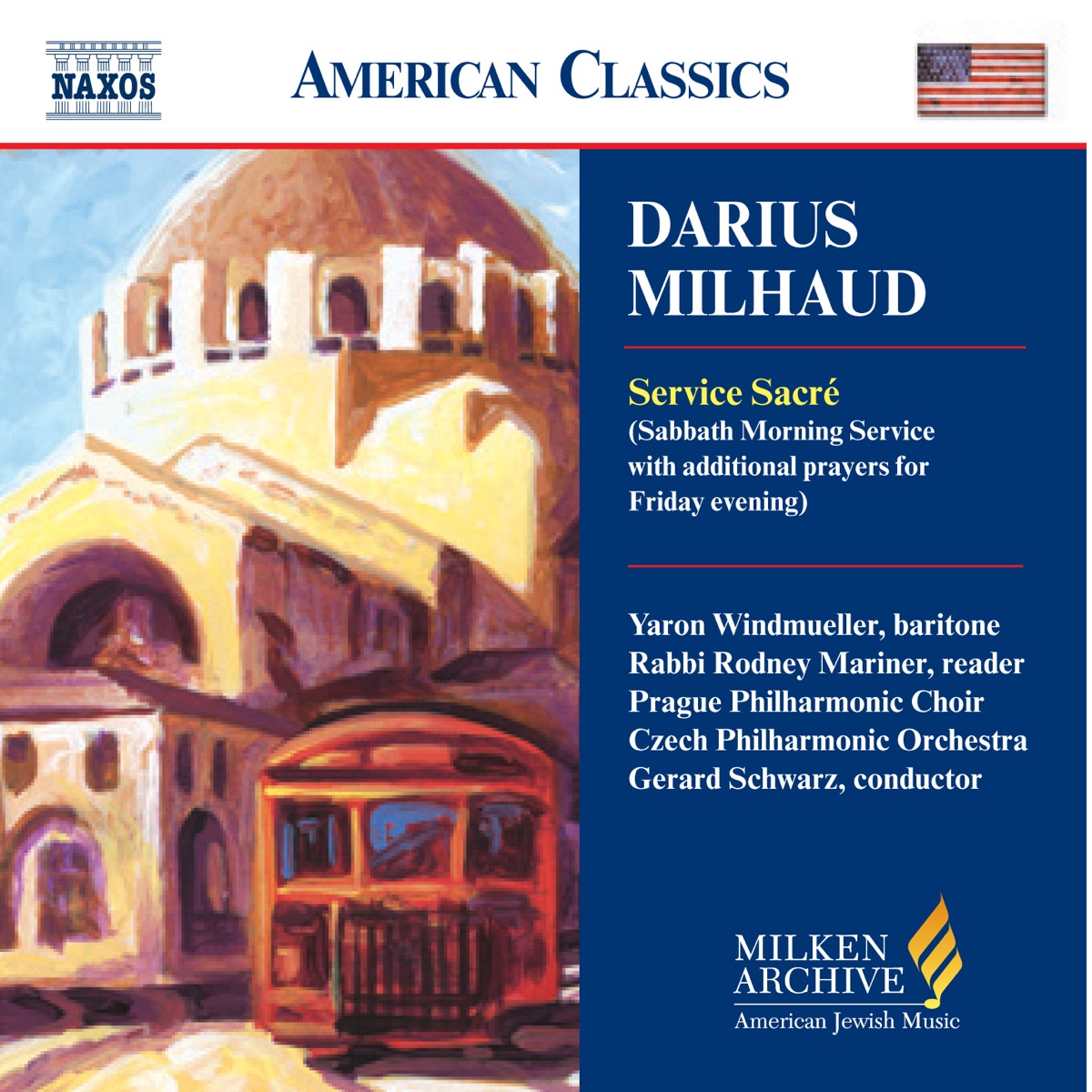 Milhaud: Service Sacre by Czech Philharmonic, Yaron Windmuller, Rodney Mariner, Prague Philharmonic Chorus & Gerard Schwarz album cover