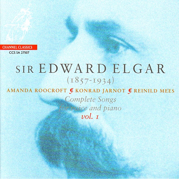 Elgar: Complete Songs for Voice and Piano, Vol. 1 by Reinild Mees, Amanda Roocroft & Konrad Jarnot album cover