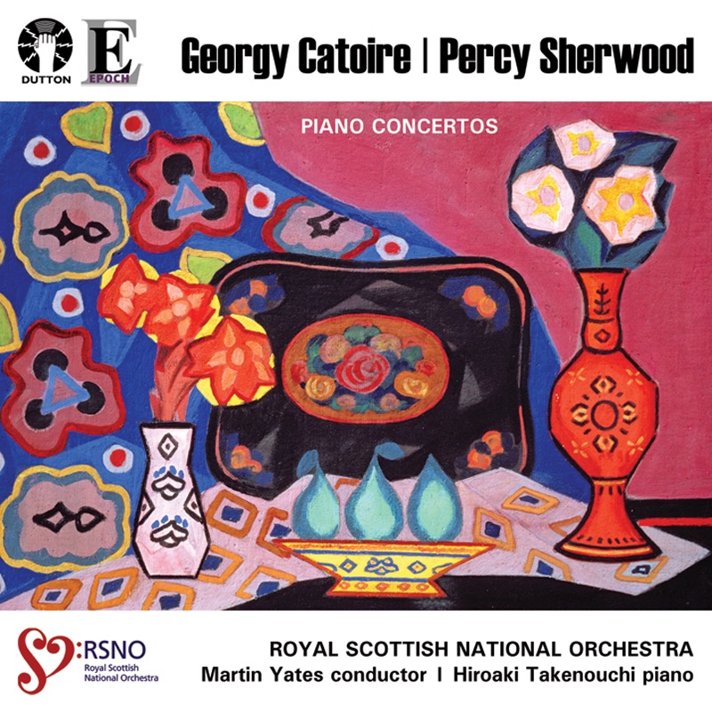 Georgy Catoire & Percy Sherwood: Piano Concertos by Martin Yates, Royal Scottish National Orchestra & Hiroaki Takenouchi album cover