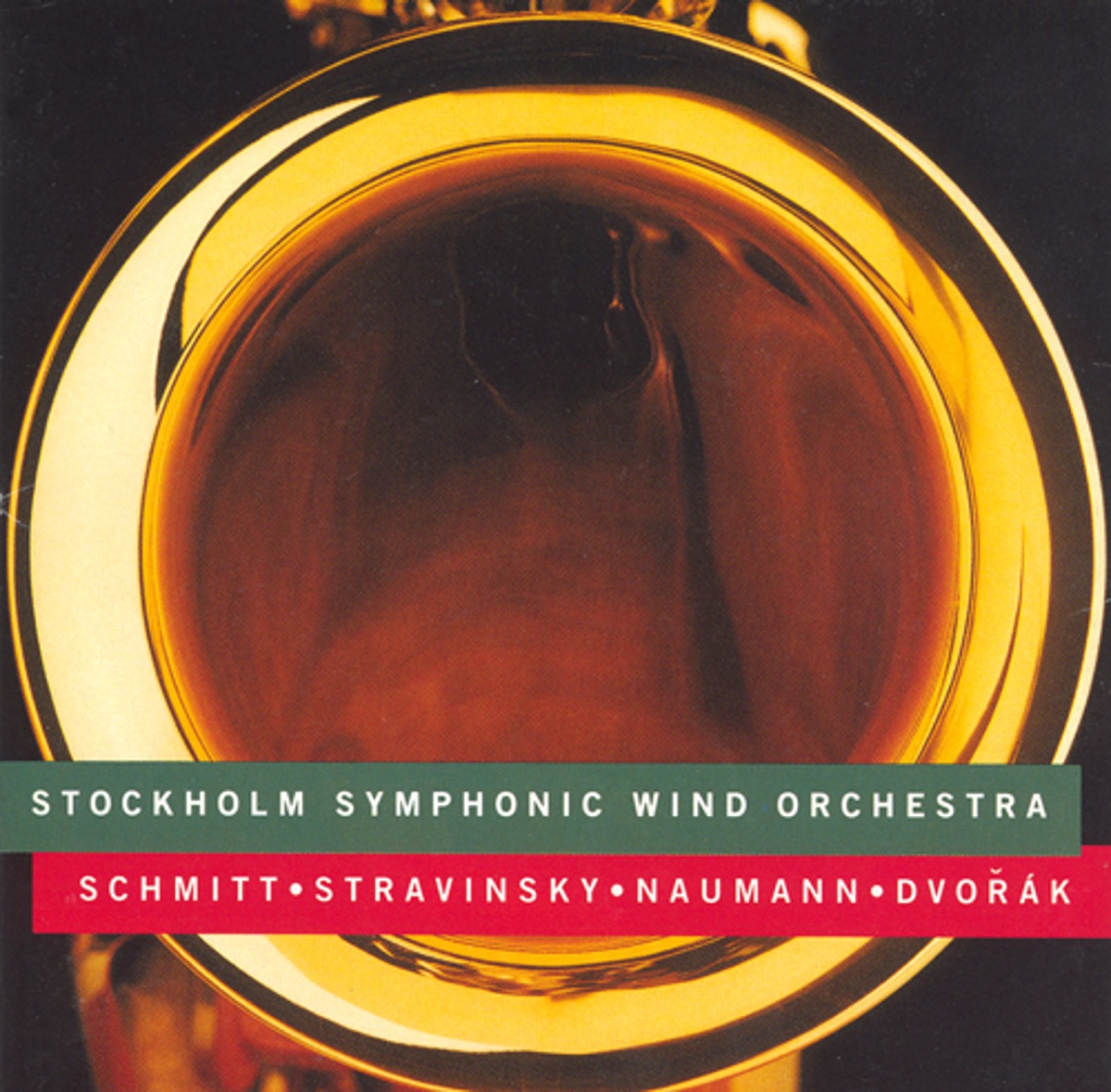Schmitt - Stravinsky - Naumann - Dvorak: Works for Wind Instruments by Stockholm Symphonic Wind Orchestra, David Porcelijn, Nikolai Petrov, Sixten Ehrling, Per Lyng & Martin Turnovsky album cover