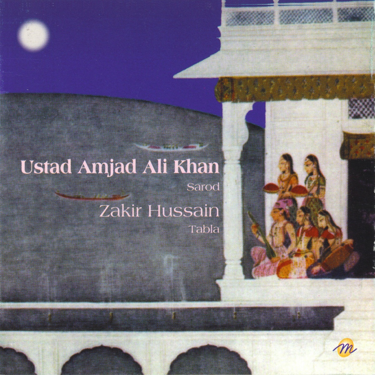 Ustad Amjad Al Khan - Sarod by Ustad Amjad Ali Khan & Zakir Hussain album cover