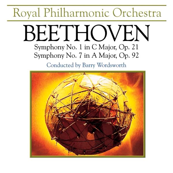 Beethoven: Symphony No. 1 in C Major, Op. 21 & No. 7 in A Major, Op. 92 by Barry Wordsworth & Royal Philharmonic Orchestra album cover