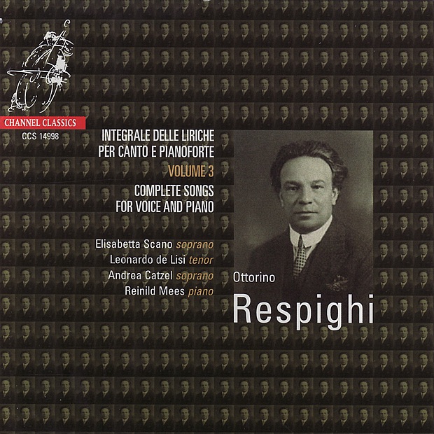 Respighi: Complete Songs for Voice and Piano, Vol. 3 by Andrea Catzel, Elisabetta Scano, Leonardo De Lisi & Reinild Mees album cover
