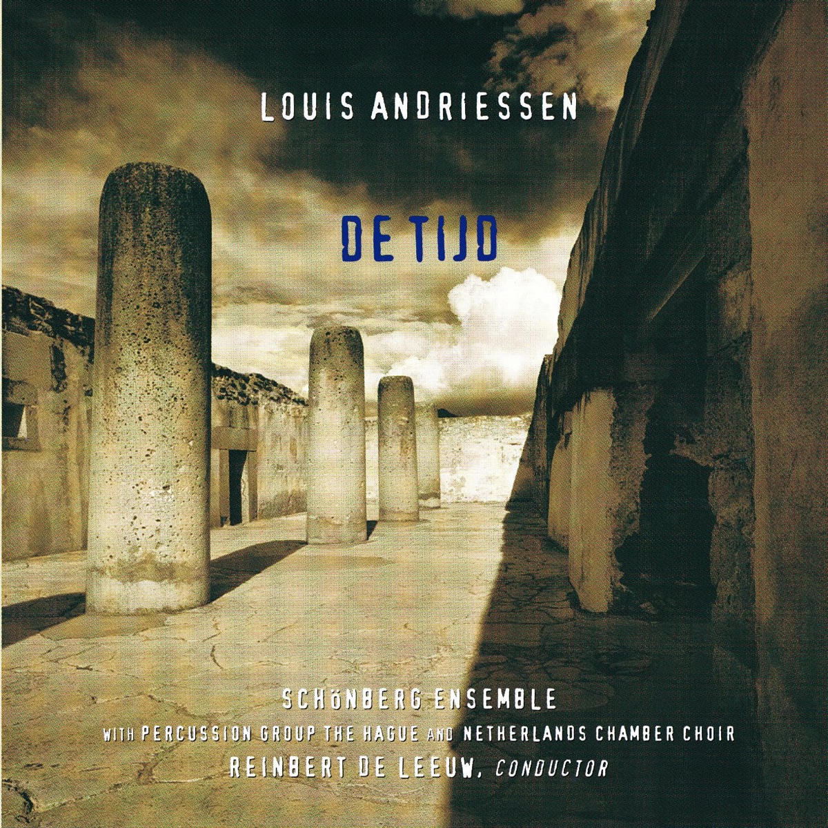 Louis Andriessen: De Tijd by Reinbert de Leeuw, Asko Ensemble & Schönberg Ensemble album cover