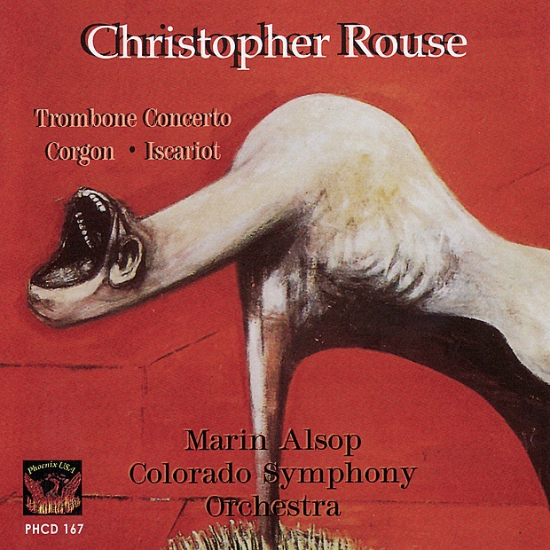 Christopher Rouse: Trombone Concerto, Gorgon & Iscariot by Colorado Symphony, Joseph Alessi & Marin Alsop album cover