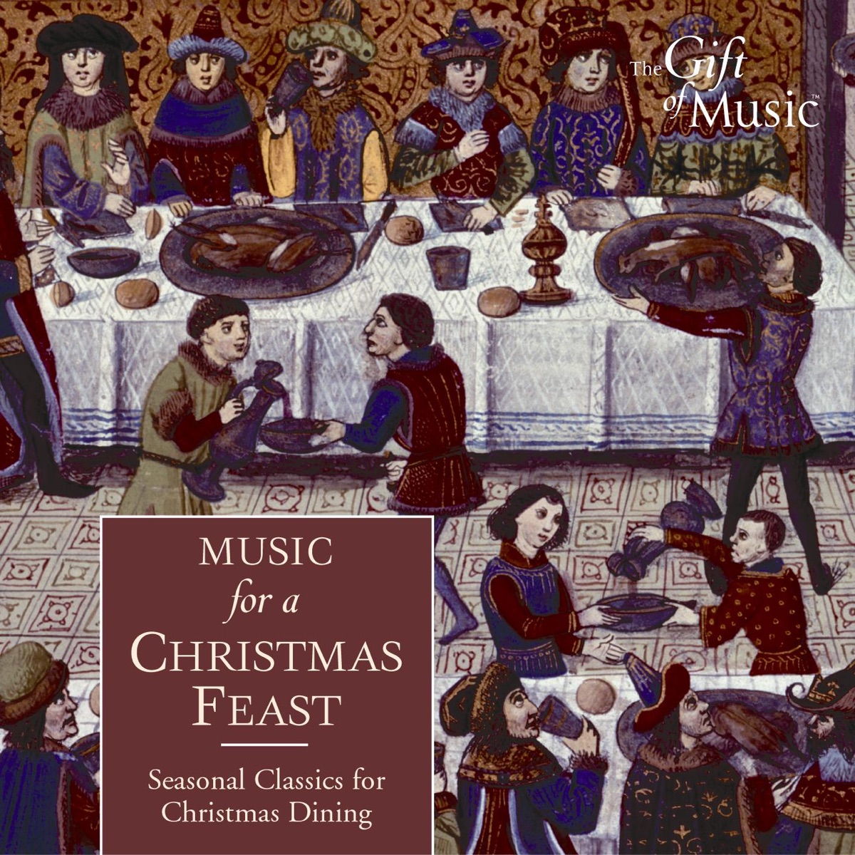 Christmas Feast (Seasonal Classics for Christmas Dining) by Worcester College Choir, Singscape, John Rowlands-Pritchard, Martin Souter, Julia Craig-McFreely, Cherwell Singers, Queens' College Choir, Cambridge, Saint Frideswide Monks and Novices, The Choir of Magdalen College, Oxford, Bill Ives, English Renaissance, Jon Boden, Ian Giles, Giles Lewin & John Spiers album cover