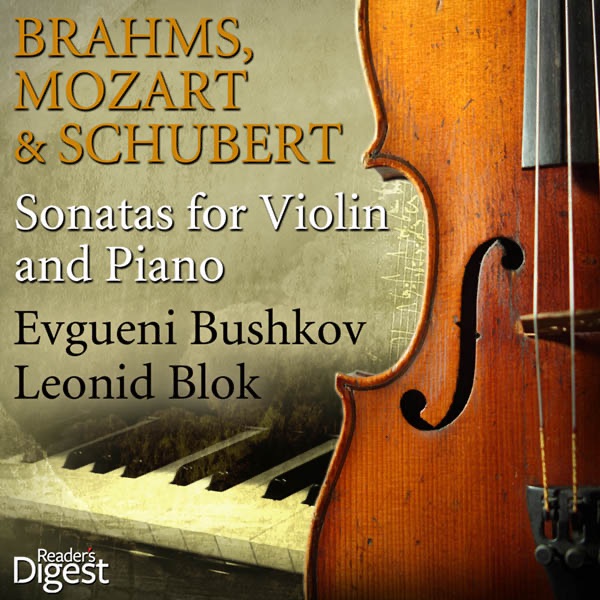 Brahms, Mozart and Schubert: Sonatas for Violin and Piano by Evgueni Bushkov & Leonid Blok album cover