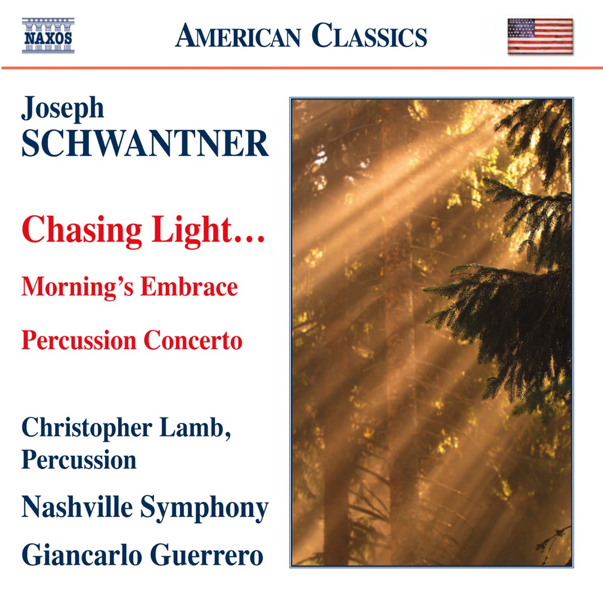 Schwantner: Chasing Light…- Morning's Embrace - Percussion Concerto by Giancario Guerrero, Christopher Lamb & Nashville Symphony album cover