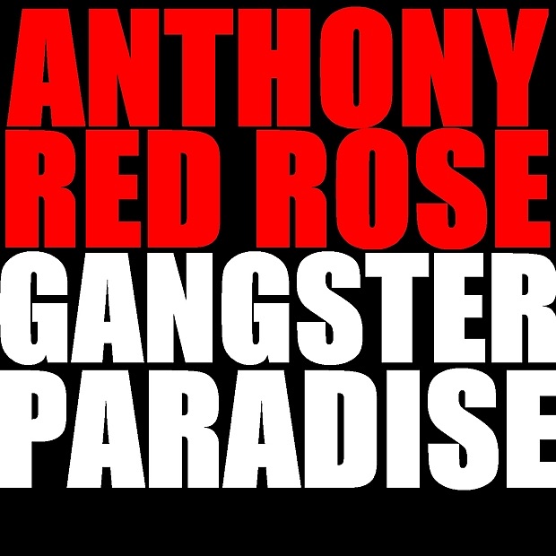 Gangster Paradise - EP by Anthony Red Rose album cover