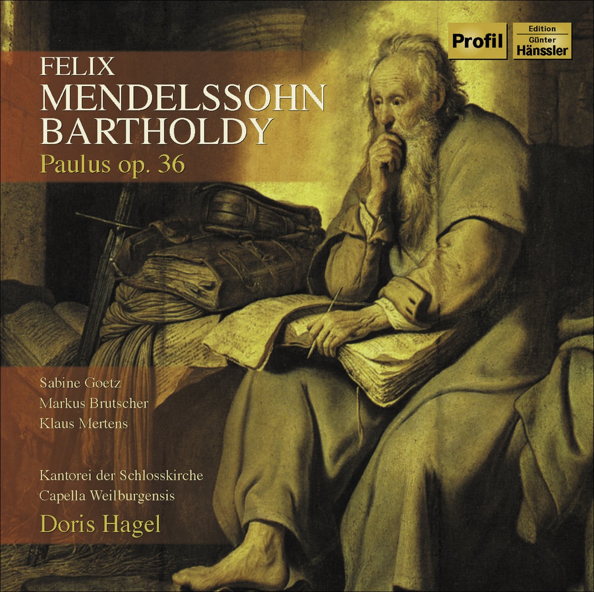 Mendelssohn, Felix: St. Paul [Oratorio] by Markus Brutscher, Klaus Mertens, Schlosskirche Weilburg Kantorei, Capella Weiburgensis, Dorothea Zimmermann & Sabine Goetz album cover