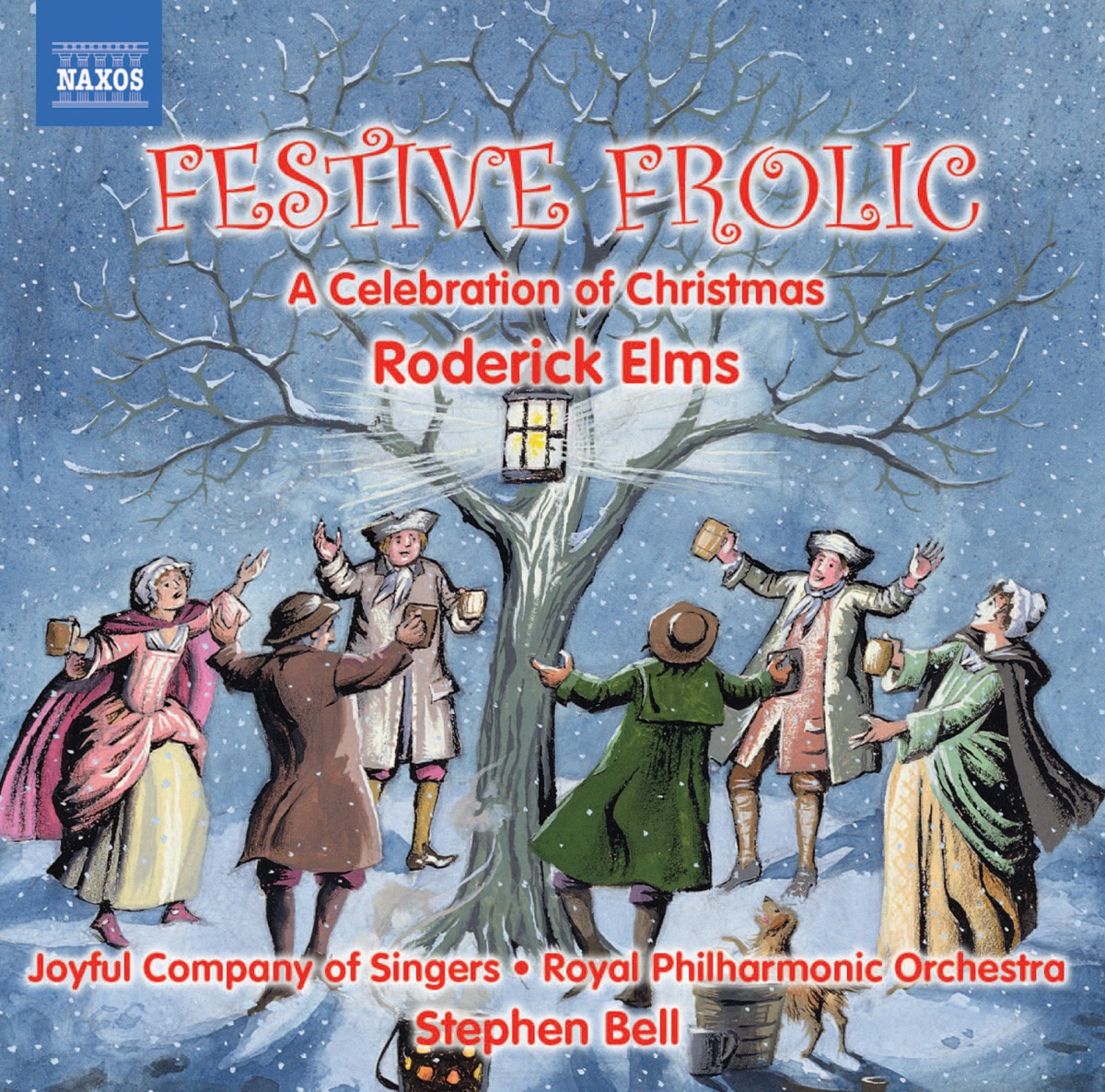 Christmas Music of Roderick Elms by Joyful Company of Singers, Mark Wilde, Royal Philharmonic Orchestra & Stephen Bell album cover