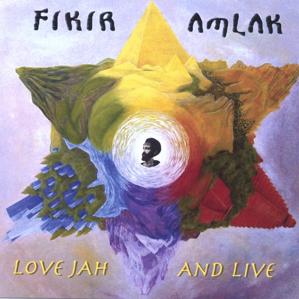 Love Jah and Live by Fikir Amlak album cover