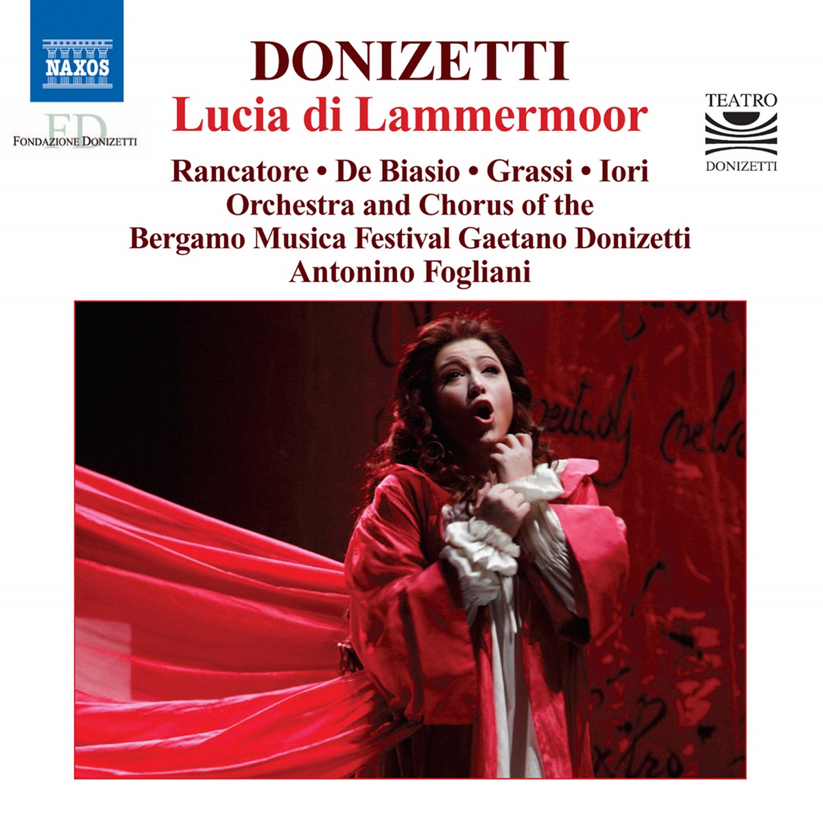 Donizetti: Lucia di Lammermoor by Enrico Giuseppe Iori, Antonino Fogliani, Luca Grassi, Matteo Barca, Tiziana Falco, Bergamo Musica Festival Chorus, Vincenzo Maria Sarinelli, Roberto de Biasio, Desiree Rancatore & Bergamo Musica Festival Orchestra album cover