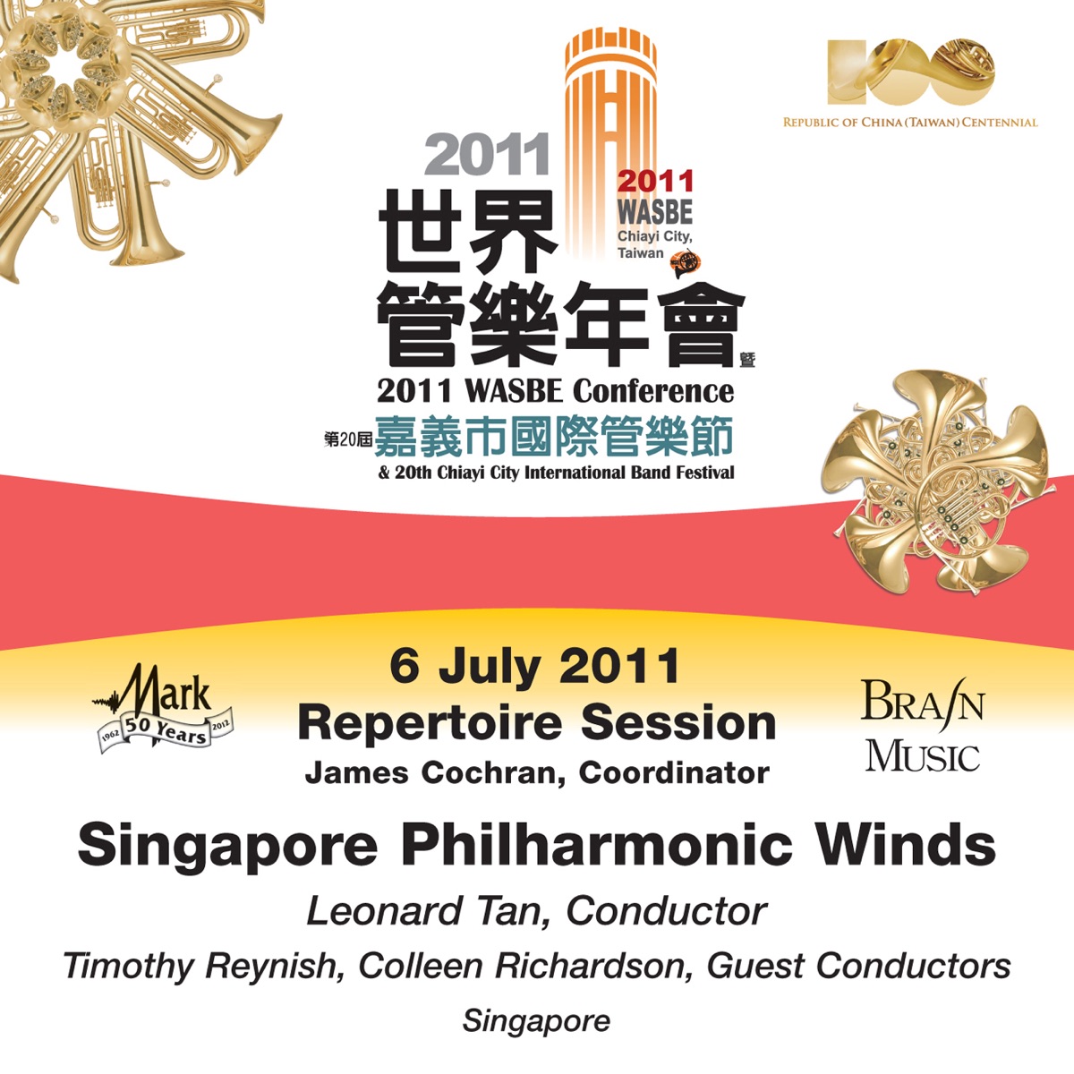 2011 WASBE Chiayi City, Taiwan: July 6th Repertoire Session - Singapore Philharmonic Winds by Leonard Tan, Singapore Philharmonic Winds, Timothy Reynish & Colleen Richardson album cover