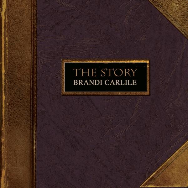 The Story by Brandi Carlile album cover